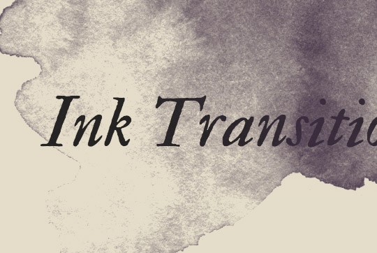 Ink Transition Effect